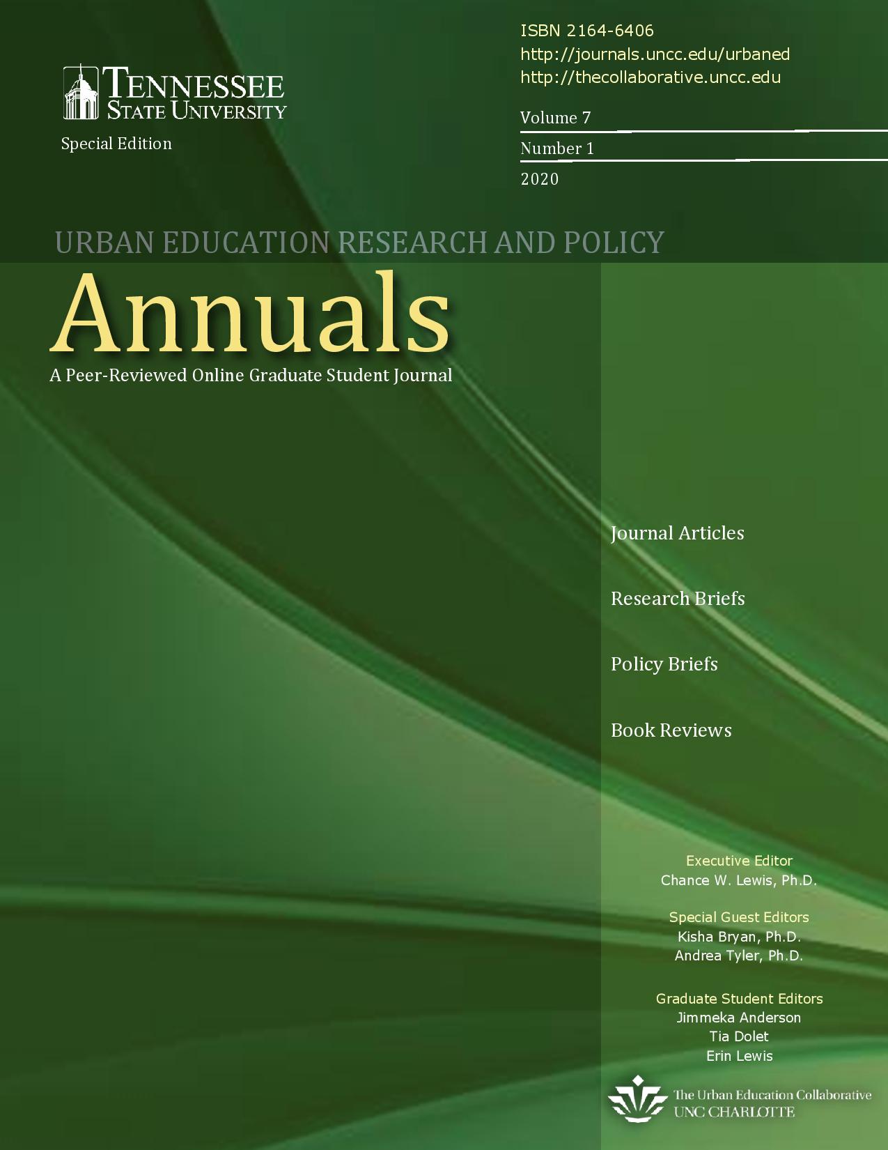 					View Vol. 7 No. 1 (2020): Urban Education Research and Policy Annuals- Tennessee State University Special Edition
				